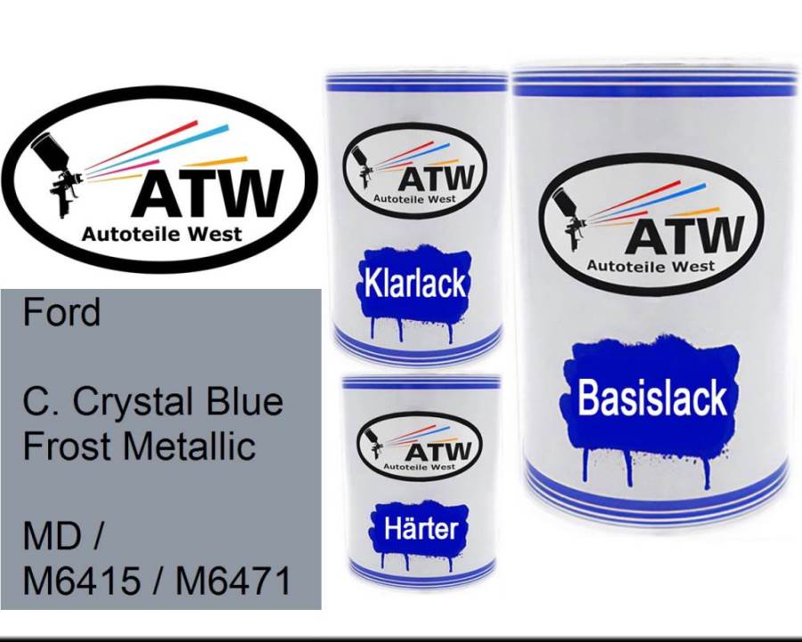Ford, C. Crystal Blue Frost Metallic, MD / M6415 / M6471: 500ml Lackdose + 500ml Klarlack + 250ml Härter - Set, von ATW Autoteile West.
